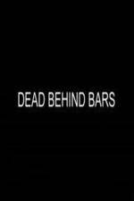 Watch Dead Behind Bars 2KMovies