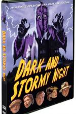 Watch Dark and Stormy Night 2KMovies