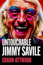 Watch Jimmy Savile : Untouchable 2KMovies