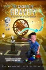 Watch The Secrets of Gravity: In the Footsteps of Albert Einstein 2KMovies