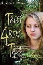 Watch Trees Grow Tall and Then They Fall 2KMovies