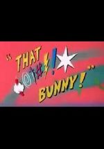 Watch (Blooper) Bunny! 2KMovies