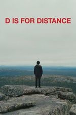Watch D Is for Distance 2KMovies