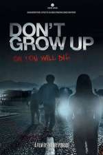 Watch Don't Grow Up 2KMovies