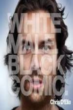 Watch Chris D'Elia: White Male Black Comic 2KMovies