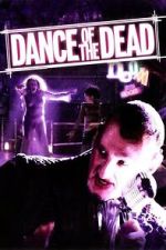 Watch Dance of the Dead 2KMovies
