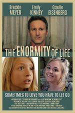 Watch The Enormity of Life 2KMovies