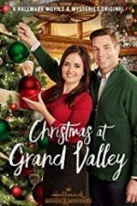 Watch Christmas at Grand Valley 2KMovies