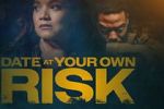 Watch Date at Your Own Risk 2KMovies