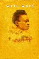 Watch Watu Wote: All of Us 2KMovies