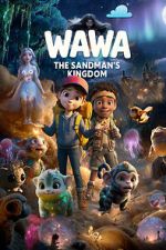 Watch Wawa: The Sandman\'s Kingdom 2KMovies