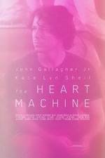 Watch The Heart Machine 2KMovies