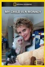 Watch My Child Is a Monkey 2KMovies