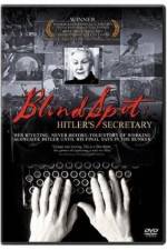Watch Blind Spot Hitlers Secretary 2KMovies