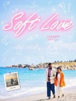Watch Soft Love 2KMovies