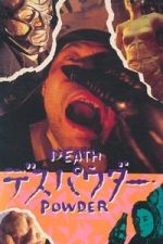 Watch Death Powder 2KMovies