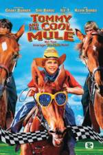 Watch Tommy and the Cool Mule 2KMovies