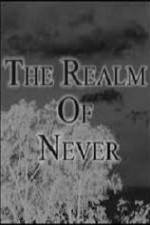 Watch The Realm of Never Moratorium 2KMovies