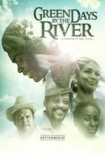 Watch Green Days by the River 2KMovies