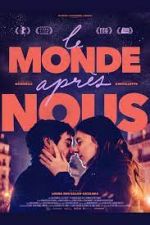 Watch Le monde aprs nous 2KMovies