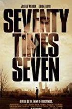 Watch Seventy Times Seven 2KMovies