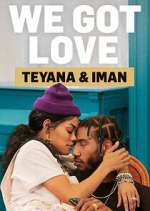 Watch We Got Love Teyana & Iman 2KMovies