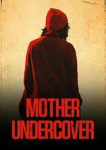 Watch Mother Undercover 2KMovies