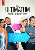 Watch The Ultimatum: Marry or Move On 2KMovies