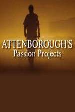 Watch Attenboroughs Passion Projects 2KMovies