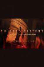 Watch Twisted Sisters 2KMovies