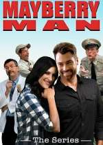 Watch Mayberry Man: The Series 2KMovies