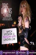 Watch Drag Queens of London 2KMovies