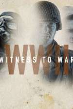 Watch World War II: Witness to War 2KMovies