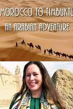 Watch Morocco to Timbuktu: An Arabian Adventure 2KMovies