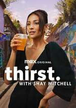 Watch Thirst with Shay Mitchell 2KMovies