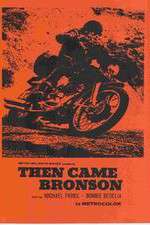 Watch Then Came Bronson 2KMovies