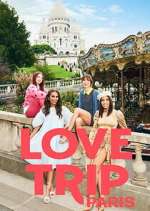 Watch Love Trip: Paris 2KMovies