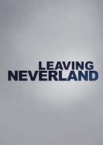 Watch Leaving Neverland 2KMovies