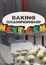 Watch Baking Championship: Next Gen 2KMovies