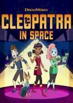 Watch Cleopatra in Space 2KMovies