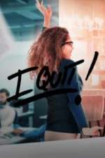 Watch I Quit 2KMovies