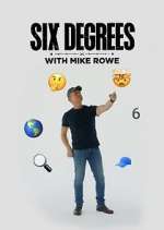 Watch Six Degrees with Mike Rowe 2KMovies