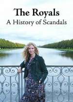 Watch The Royals: A History of Scandals 2KMovies