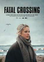 Watch Fatal Crossing 2KMovies