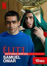 Watch Élite Historias Breves: Samuel Omar 2KMovies