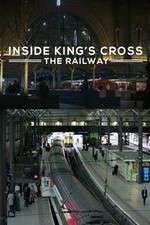 Watch Inside King's Cross: ​The Railway 2KMovies