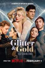 Watch Glitter & Gold: Ice Dancing 2KMovies