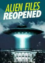 Watch Alien Files Reopened 2KMovies