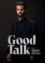Watch Good Talk with Anthony Jeselnik 2KMovies