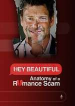 Watch Hey Beautiful: Anatomy of a Romance Scam 2KMovies